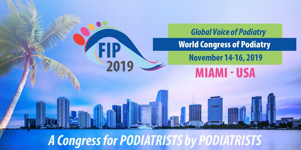 Federația Internațională a Podiatrilor (FIP-IFP) anunță deschiderea înscrierilor pentru Congresul Mondial al Podiatriei, în perioada 14-16 noiembrie, la Miami