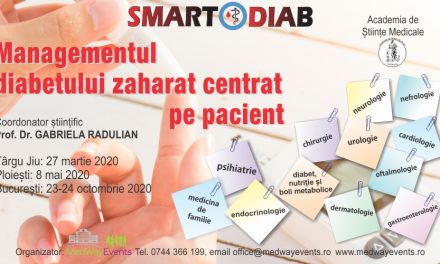 Programul SMARTDIAB 2020 va include trei conferinte multidisciplinare cu tema “Managementul Diabetului Zaharat – Centrat pe Pacient”