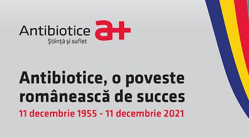 Antibiotice, o poveste românească de succes: 11 decembrie 1955 – 11 decembrie 2021