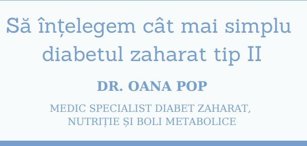 Dr. Oana A. Pop a lansat un ghid pentru pacienții cu diabet zaharat tip 2