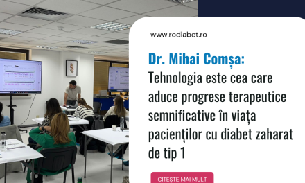 Dr. Mihai Comșa: Tehnologia este cea care aduce progrese terapeutice semnificative în viața pacienților cu diabet zaharat de tip 1