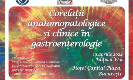 Cursul “Corelații anatomopatologice și clinice în gastroenterologie” are loc 19 aprilie, în format hibrid