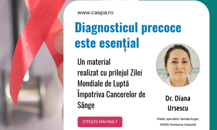 Dr. Diana Ursescu, medic hematolog – NORD Muntenia Hospital subliniază necesitatea diagnosticării precoce și a unei comunicări eficiente între medici și pacienți