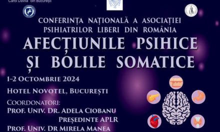 Listă impresionantă de lectori invitați la Conferința Națională A.P.L.R. „Afecțiunile psihice și bolile somatice”