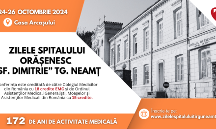 Zilele Spitalului Orășenesc „Sf. Dimitrie” Tîrgu Neamț: Un pas spre excelență – 18 puncte EMC pentru medici și 15 pentru asistenți