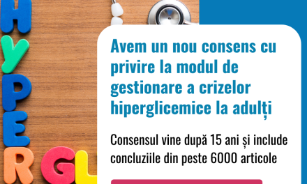 După 15 ani avem un nou consens cu privire la modul de gestionare a crizelor hiperglicemice la adulți