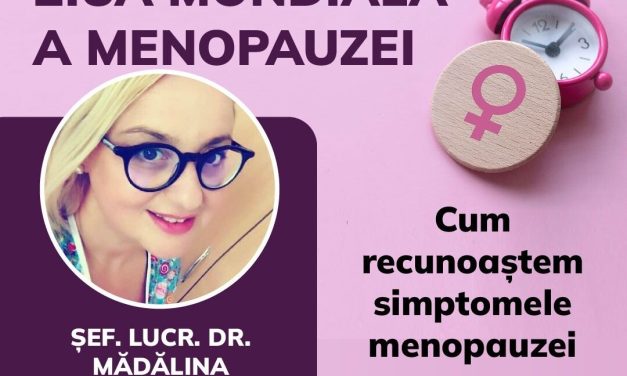 Șef. Lucr. dr. Mădălina Ciuhodaru: Menopauza trebuie văzută ca un nou început